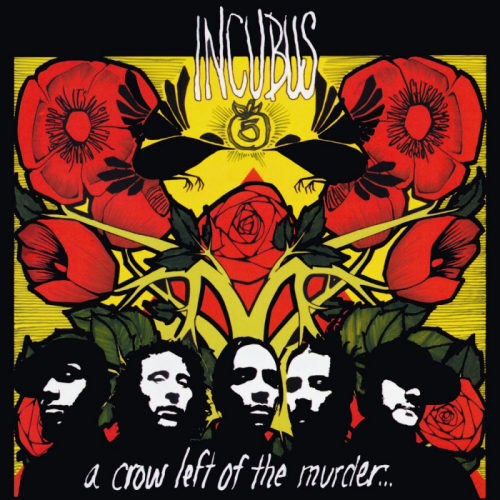 INCUBUS - A CROW LEFT OF THE MURDER...INCUBUS - A CROW LEFT OF THE MURDER....jpg
